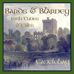 Bards & Blarney - Irish Tunes & Tales
