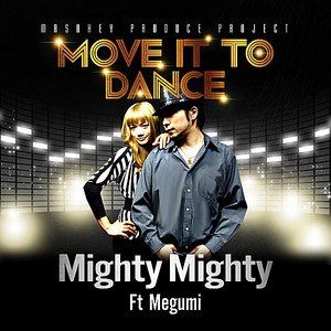 Move It to Dance (feat. Megumi)