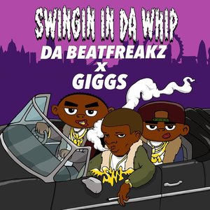 Swingin In Da Whip (feat. Giggs) - Single