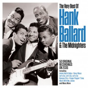 Hank Ballard & the Midnighters - The Very Best Of Hank Ballard & The Midnighters - Zortam Music