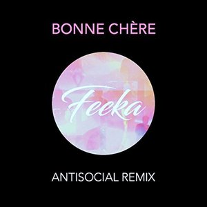 Antisocial (Feeka Remix)