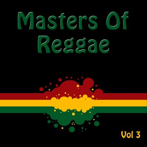 Masters Of Reggae Vol 3