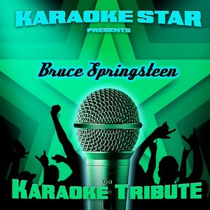 Karaoke Star Presents - Bruce Springsteen