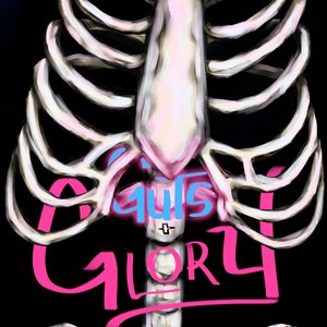 Guts and Glory: Guts