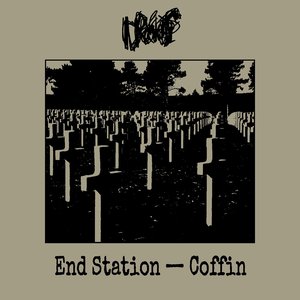 End Station - Coffin