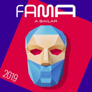 Fama A Bailar 2019