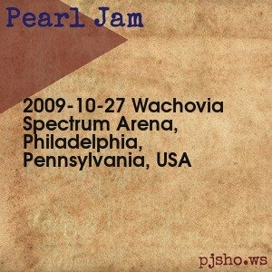 2009-10-27: Wachovia Spectrum Arena, Philadelphia, PA, USA