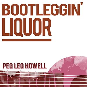 Bootleggin' Liquor