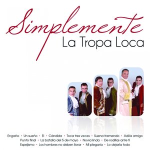 Simplemente la Tropa Loca