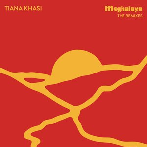 Meghalaya (The Remixes)