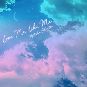 Love Me Like Me - Single