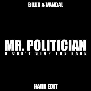 Mr. Politician (Hard Edit) - Single