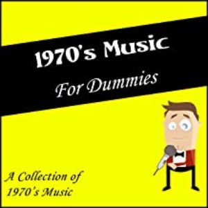 1970's for Dummies (A Collection of 1970's Music)
