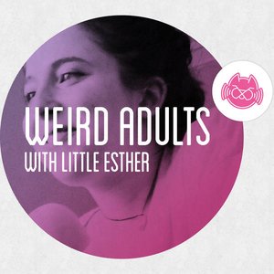 Аватар для Weird Adults With Little Esther