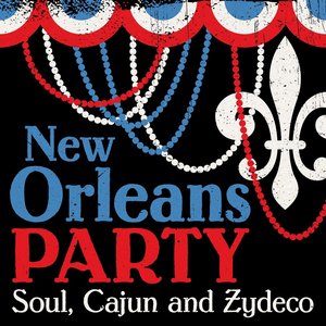 New Orleans Party: Soul, Cajun and Zydeco