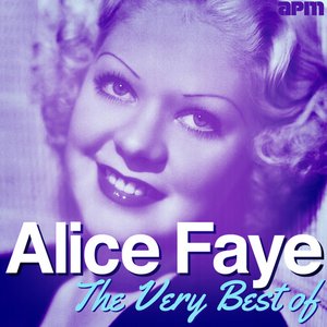 The Very Best Of Alice Faye