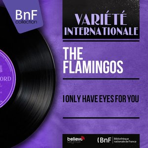 I Only Have Eyes for You (Mono Version)