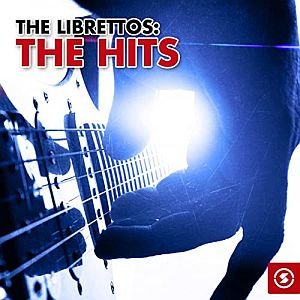 The Librettos: The Hits
