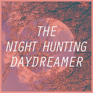 The Night Hunting Daydreamer のアバター