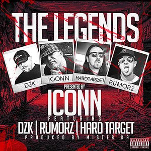 The Legends: Presented By Iconn (feat. Rumorz, Hard Target & DZK)