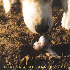 Image for 'Digging Up Old Bones'