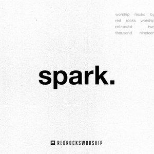 spark. (On Earth As in Heaven)