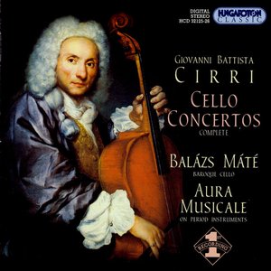 Cirri: Cello Concertos, Op. 14, Nos. 1-6