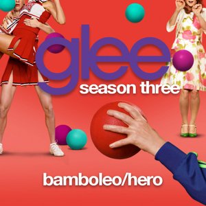 Bamboleo / Hero (Glee Cast Version)