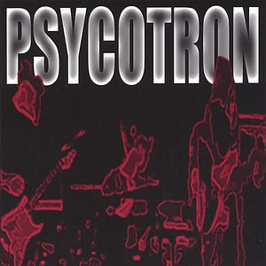 Psycotron