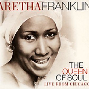 The Queen of Soul: Live from Chicago