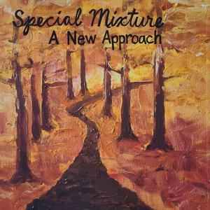 Special Mixture / A New Approach