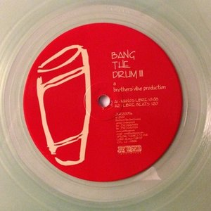 Bang The Drum III