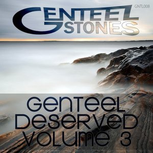 Genteel Deserved Vol. 3