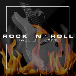 Rock & Roll Hall of Flame, Vol.  1
