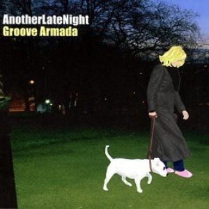 “Another Late Night: Groove Armada”的封面