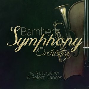 Bamberg Symphony Orchestra: The Nutcracker & Select Dances