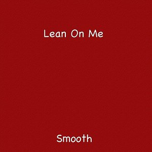 Lean on Me