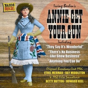 Image for 'BERLIN: Annie Get Your Gun (Original Broadway Cast) (1946) / (Original Film) (1950)'