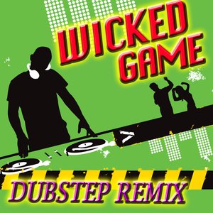 Wicked Game (Dubstep Remix)