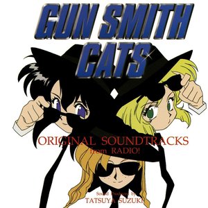Gun Smith Cats Original Soundtracks From Radio!