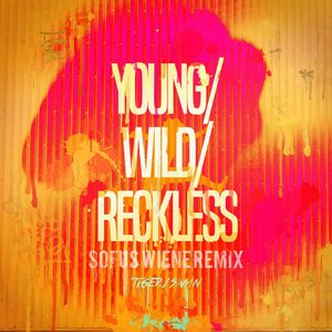 Young/Wild/Reckless (Sofus Wiene Remix)