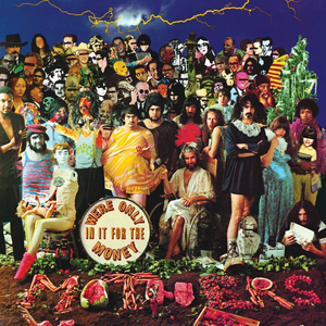 We're Only in It for the Money cover