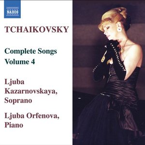 Tchaikovsky: Songs (Complete), Vol. 4