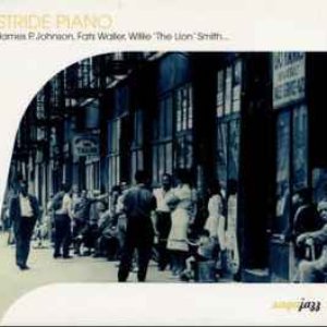 Saga Jazz: Stride Piano (James P. Johnson, Fats Waller, Willie "The Lion" Smith)