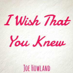 I Wish That You Knew - Single