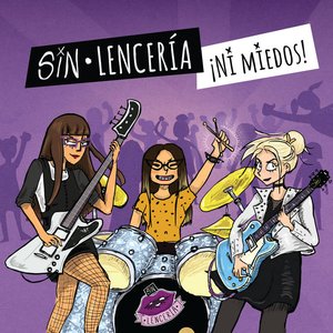 Sin Lenceria Ni Miedos