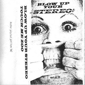 Blow Up Your Stereo