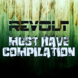 Revolt Must Have Compilation