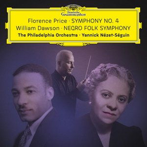 Florence Price: Symphony No. 4 – William Dawson: Negro Folk Symphony