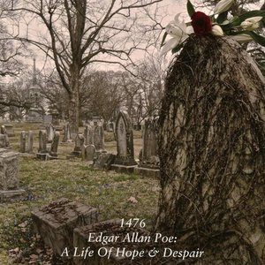 Edgar Allan Poe: A Life of Hope & Despair